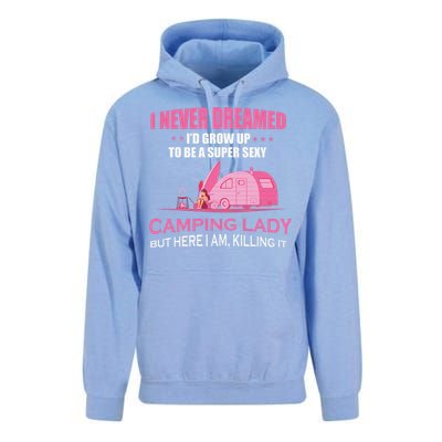 I Never Dreamed I'd Grow Up Super Sexy Camping Lady Camper Unisex Surf Hoodie