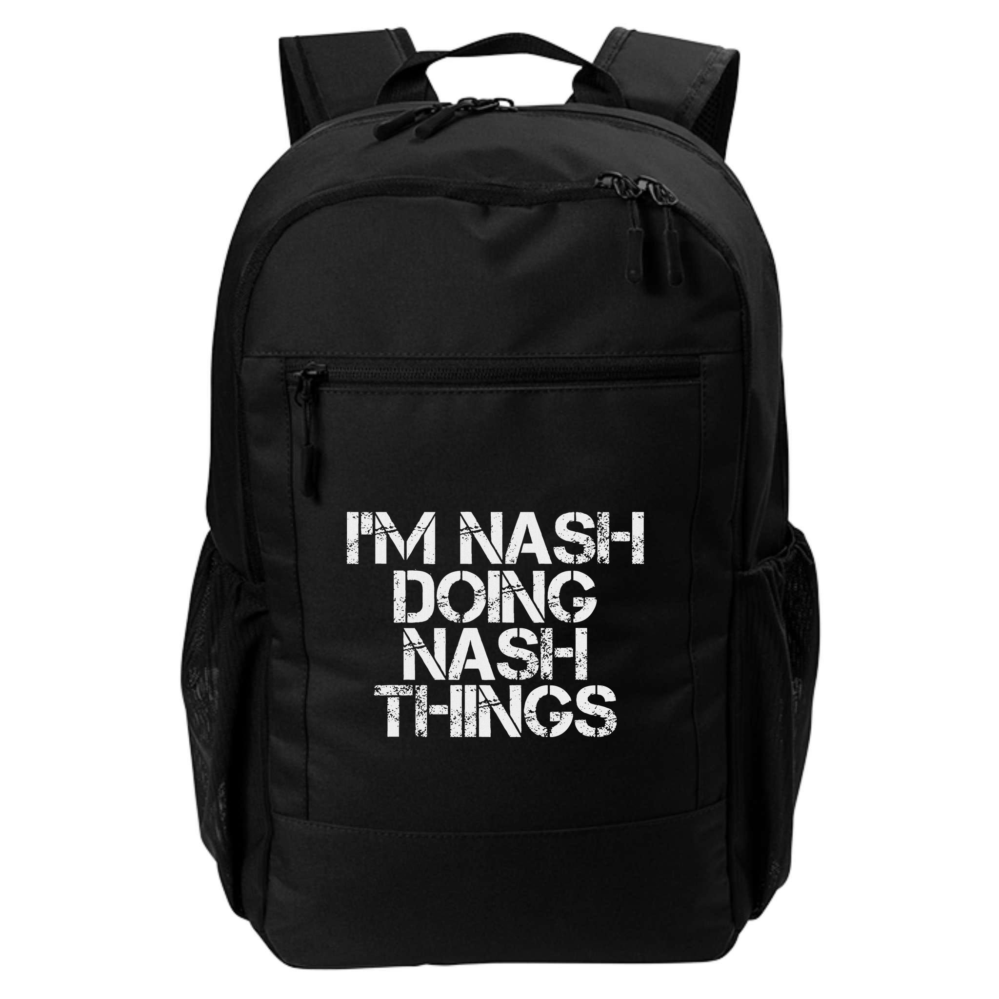 IM Nash Doing Nash Things Name Funny Birthday Gift Idea Backpack