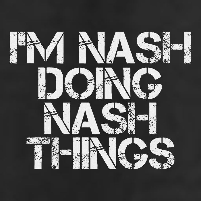 IM Nash Doing Nash Things Name Funny Birthday Gift Idea Hat