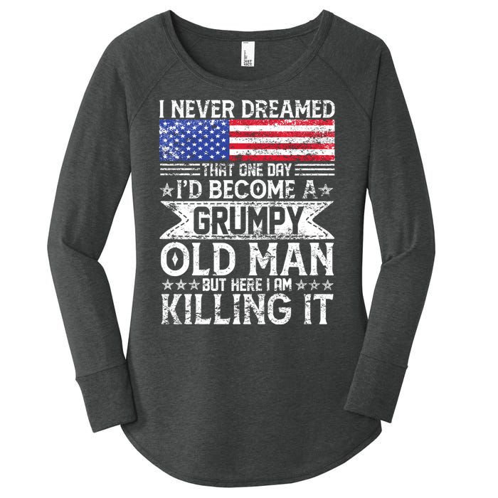 I Never Dreamed I'd Become A Grumpy Old Man Women's Perfect Tri Tunic Long Sleeve Shirt