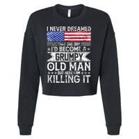 I Never Dreamed I'd Become A Grumpy Old Man Cropped Pullover Crew