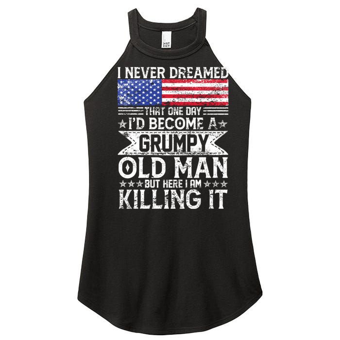 I Never Dreamed I'd Become A Grumpy Old Man Women's Perfect Tri Rocker Tank