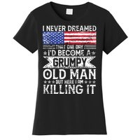 I Never Dreamed I'd Become A Grumpy Old Man Women's T-Shirt