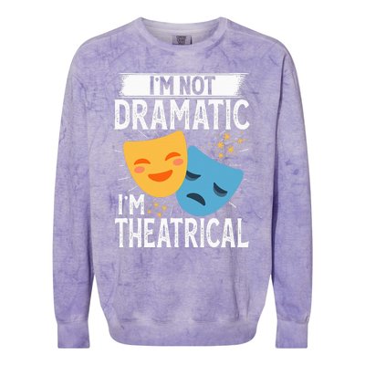 IM Not Dramatic IM Theatrical Colorblast Crewneck Sweatshirt