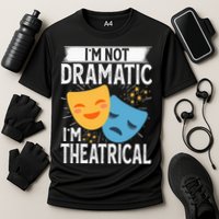 IM Not Dramatic IM Theatrical Cooling Performance Crew T-Shirt