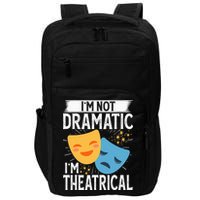 IM Not Dramatic IM Theatrical Impact Tech Backpack