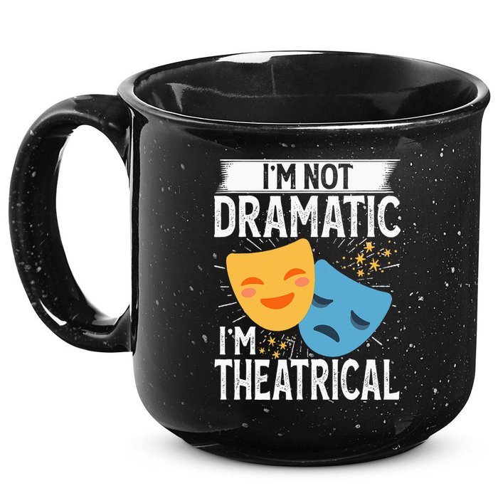 IM Not Dramatic IM Theatrical 15oz Campfire Ceramic Mug