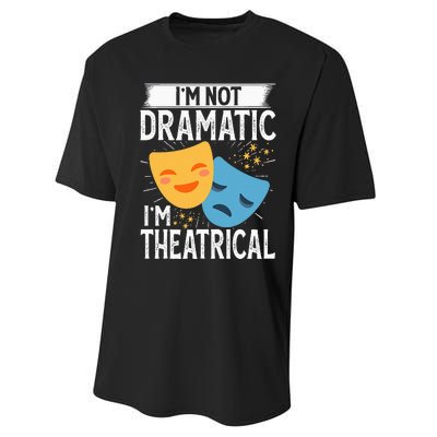 IM Not Dramatic IM Theatrical Performance Sprint T-Shirt