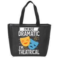 IM Not Dramatic IM Theatrical Zip Tote Bag