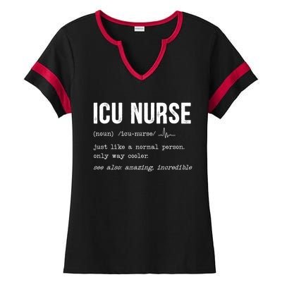 Icu Nurse Definition Hospital Rn Medical Intensive Care Unit Gift Ladies Halftime Notch Neck Tee