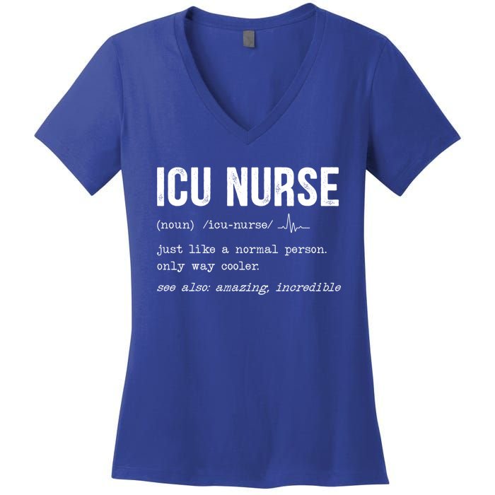 Icu Nurse Definition Hospital Rn Medical Intensive Care Unit Gift Women's V-Neck T-Shirt