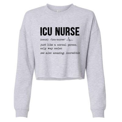 Icu Nurse Definition Hospital Rn Medical Intensive Care Unit Gift Cropped Pullover Crew