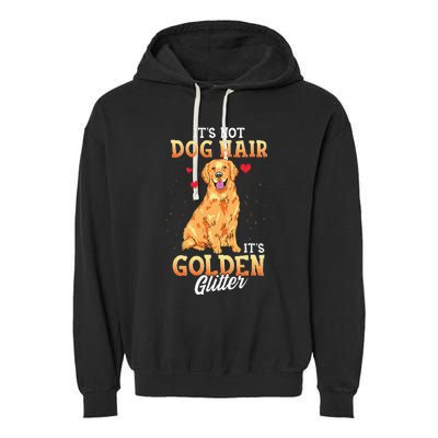 It's Not Dog Hair It's Golden Retriever Glitter Funny Dog Garment-Dyed Fleece Hoodie