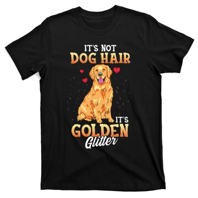 It's Not Dog Hair It's Golden Retriever Glitter Funny Dog T-Shirt