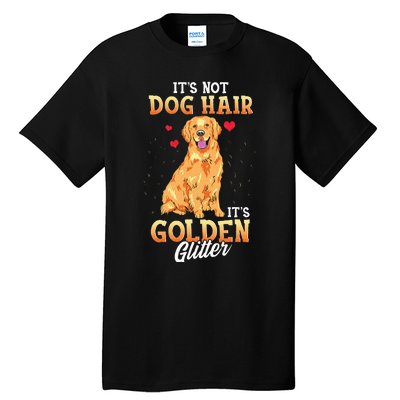 It's Not Dog Hair It's Golden Retriever Glitter Funny Dog Tall T-Shirt