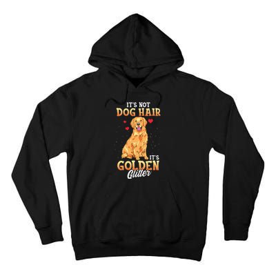 It's Not Dog Hair It's Golden Retriever Glitter Funny Dog Tall Hoodie