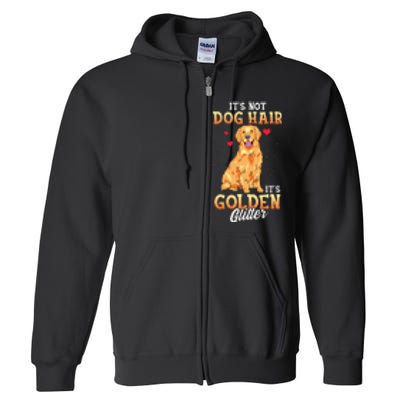 It's Not Dog Hair It's Golden Retriever Glitter Funny Dog Full Zip Hoodie