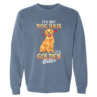 It's Not Dog Hair It's Golden Retriever Glitter Funny Dog Garment-Dyed Sweatshirt