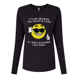 ItS Not Drinking Two Nights In A Row Womens Cotton Relaxed Long Sleeve T-Shirt