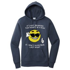 ItS Not Drinking Two Nights In A Row Women's Pullover Hoodie