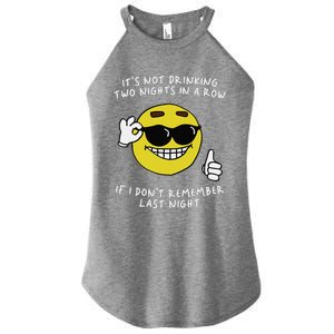 ItS Not Drinking Two Nights In A Row Women's Perfect Tri Rocker Tank