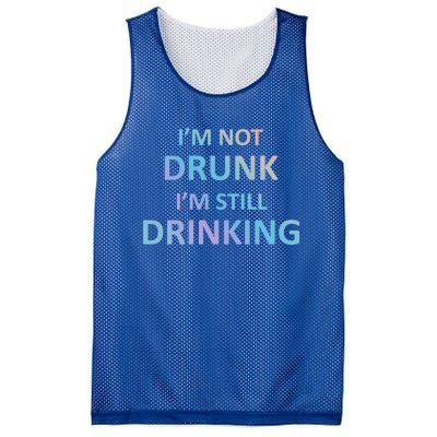 Im Not Drunk I Am Still Ing Funny Pub Crawl Beer Gift Mesh Reversible Basketball Jersey Tank