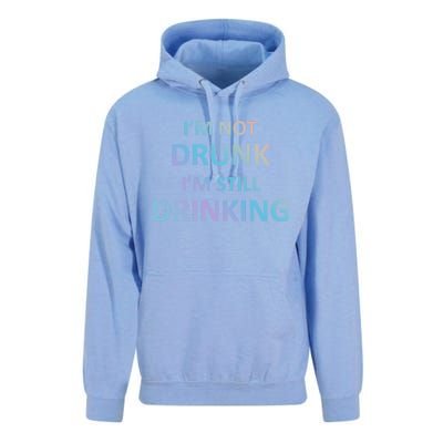 Im Not Drunk I Am Still Ing Funny Pub Crawl Beer Gift Unisex Surf Hoodie