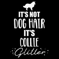 It'S Not Dog Hair It'S Collie City Backpack