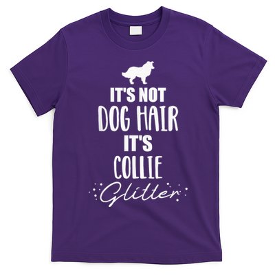 It'S Not Dog Hair It'S Collie T-Shirt