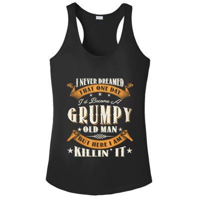 I Never Dreamed That I'd Become A Grumpy Old Man Grandpa Ladies PosiCharge Competitor Racerback Tank