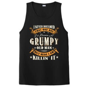 I Never Dreamed That I'd Become A Grumpy Old Man Grandpa PosiCharge Competitor Tank