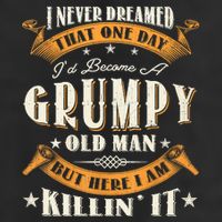 I Never Dreamed That I'd Become A Grumpy Old Man Grandpa Microfiber Hand Towel