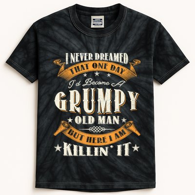 I Never Dreamed That I'd Become A Grumpy Old Man Grandpa Kids Tie-Dye T-Shirt
