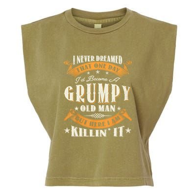 I Never Dreamed That I'd Become A Grumpy Old Man Grandpa Garment-Dyed Women's Muscle Tee