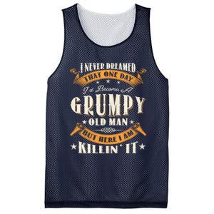 I Never Dreamed That I'd Become A Grumpy Old Man Grandpa Mesh Reversible Basketball Jersey Tank