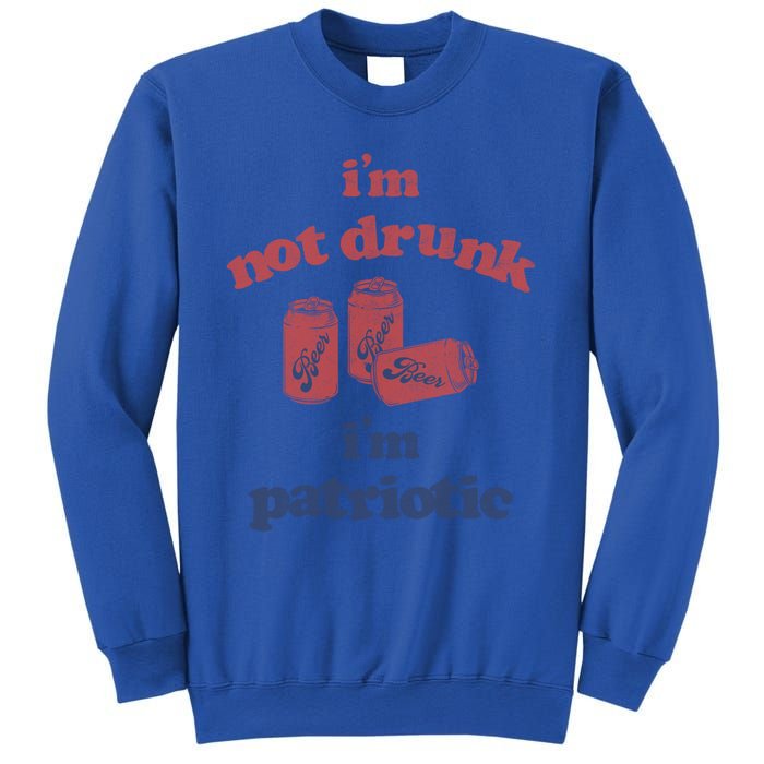 Im Not Drunk Im Patriotic Cans Gift Sweatshirt