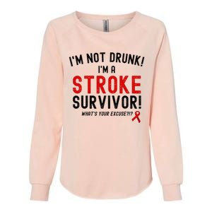 Im Not Drunk Im A Stroke Survivor Womens California Wash Sweatshirt