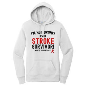 Im Not Drunk Im A Stroke Survivor Women's Pullover Hoodie