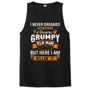 I Never Dreamed That Id Become A Grumpy Old Man Grandpa PosiCharge Competitor Tank