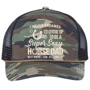 I Never Dreamed Id Grow Up To Be A Supper Sexy Horse Dad Retro Rope Trucker Hat Cap