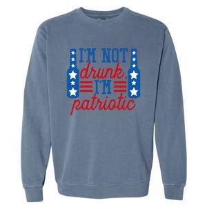 Im Not Drunk Im Patriotic Funny Ing American Flag Gift Garment-Dyed Sweatshirt