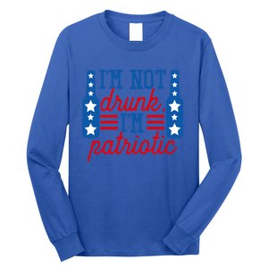 Im Not Drunk Im Patriotic Funny Ing American Flag Gift Long Sleeve Shirt