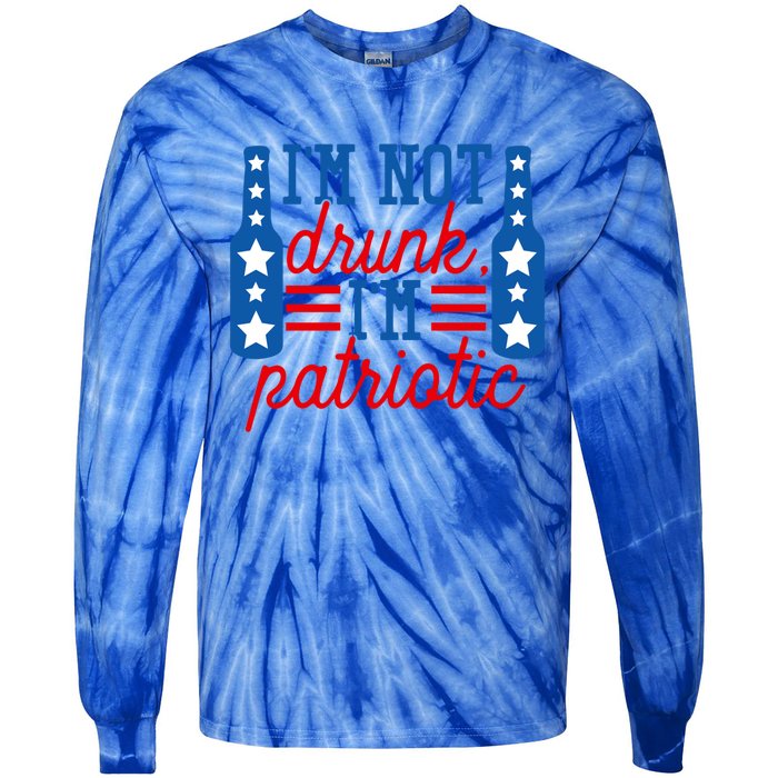 Im Not Drunk Im Patriotic Funny Ing American Flag Gift Tie-Dye Long Sleeve Shirt