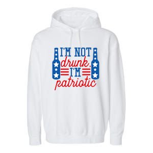 Im Not Drunk Im Patriotic Funny Ing American Flag Gift Garment-Dyed Fleece Hoodie