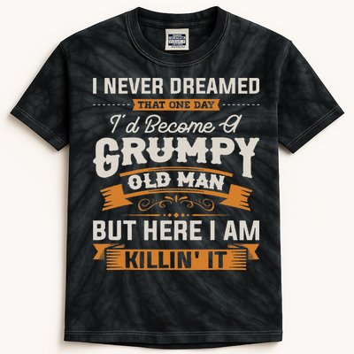 I Never Dreamed That I'd Become A Grumpy Old Man Grandpa Kids Tie-Dye T-Shirt