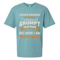 I Never Dreamed That I'd Become A Grumpy Old Man Grandpa Sueded Cloud Jersey T-Shirt
