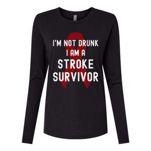 I'm Not Drunk I Am A Stroke Survivor Funny Stroke Warrior Womens Cotton Relaxed Long Sleeve T-Shirt