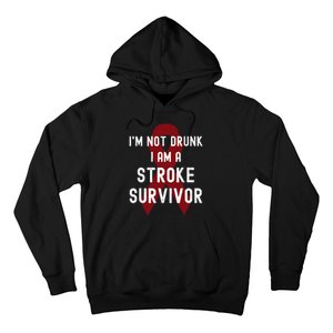 I'm Not Drunk I Am A Stroke Survivor Funny Stroke Warrior Hoodie