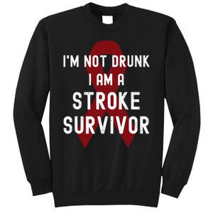 I'm Not Drunk I Am A Stroke Survivor Funny Stroke Warrior Sweatshirt