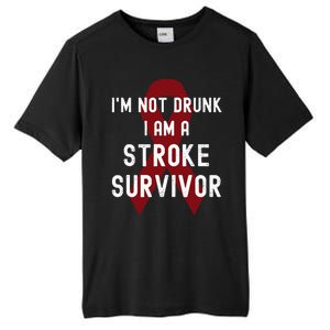 I'm Not Drunk I Am A Stroke Survivor Funny Stroke Warrior Tall Fusion ChromaSoft Performance T-Shirt